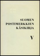 PHIL. LITERATUR Suomen Postimerkkien Käsikirja V, 1970, Suomen Filatelistiliitto, 152 Seiten, Zahlreiche Abbildungen, Au - Filatelia E Storia Postale