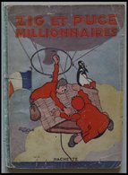 SACHBÜCHER 1928, Großformatiges Comic-Buch Zig Et Puce Millionnaires (40 Seiten) Von Saint Organ (1895-1974) Dem Begründ - Filatelia