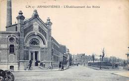 Armentières      59       Etablissement Des Bains       (voir Scan) - Armentieres