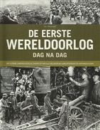 DE EERSTE WERELDOORLOG DAG NA DAG - IAN WESTWELL - Guerre 1914-18