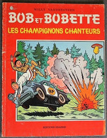 BD BOB ET BOBETTE - 110 - Les Champignons Chanteurs - Rééd. 1977 - Suske En Wiske