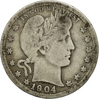 Monnaie, États-Unis, Barber Quarter, Quarter, 1904, U.S. Mint, New Orleans - 1892-1916: Barber