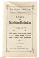Cours De Technologie Des Marchandises Livre 2 Produits Chimiques, Engrais Insecticides, Explosifs, Etc... - Sciences