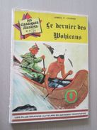 DIV0714 /  CLASSIqUES ILLUSTRES DE 1973 : LE DERNIER DES MOHICANS  / Coté 8 Euros Au Dernier BDM - Colecciones Completas