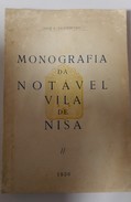 NISA - MONOGRAFIAS - « Monografia Da Notavel De Nisa »( Autor :José F. Figueiredo  - 1956) - Old Books