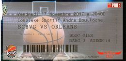 Billet Du Match De Pro B 2017/2018  6ème Journée ST CHAMOND / ORLEANS - Habillement, Souvenirs & Autres