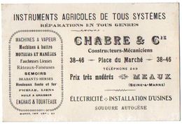 VP11.538 - CDV - Carte De Visite - Instruments Agricoles De Tous Systèmes CHABRE & Cie à MEAUX ( Seine Et Marne ) - Visitekaartjes