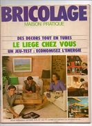 Bricolage Maison N°143 Les Décors Tout En Tubes - Le Liège Chez Vous - Un Jeu-test : économisez L'énergie De 1979 - Maison & Décoration