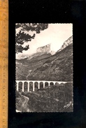 CLELLES Isère 38 : Pont Viaduc Et Le Mont Mt Aiguille - Clelles
