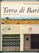 Terra Di Bari (Apulien-Italien) - 1968 Automobile Club D'Italia (Edition Francaise, English Edition, Deutsche Ausgabe) - Photography