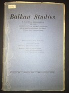 Balkan Studies : Biannual Publication Of The Balkan Studies Volume 19 1978 No 2 - Europa