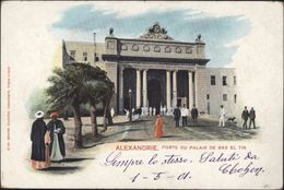 Sur CPA Alexandrie Porte Palais De Ras El Tin YT 39 Postes Egyptiennes CAD Alexandrie 2 VI 1901 Bilingue Pour Port Said - Usati