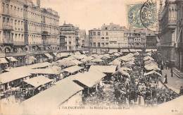 Valenciennes         59          Marché  De La Grande Place       (voir Scan) - Valenciennes