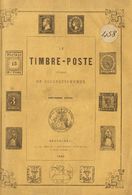 2002 Worldwide Bibliography. (1863ca). Set Of Two Volumes Of LE TIMBRE-POSTE JOURNAL DU COLLECTIOUNNEUR. JB Moens. Bruss - Other & Unclassified