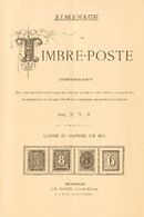 2010 Worldwide Bibliography. 1886. ALMANACH DU TIMBRE POSTE, Contenant Des Prédictions Faciles De Chaque Jour Soit Sur L - Autres & Non Classés