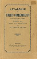 2031 Worldwide Bibliography. 1914. CATALOGUE DES TIMBRES COMMEMORATIFS. Cazin And Rochas. Edition De La Revue Française  - Other & Unclassified