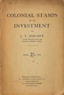 2042 Bibliografía Mundial. 1926. COLONIAL STAMPS AS AN INVESTMENT. J.T. Molony. London, 1926. - Autres & Non Classés