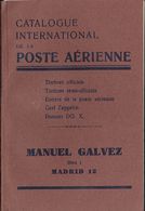 2049 Worldwide Bibliography. (1933ca). Reprint Of CATALOG INTERNATIONAL DE LA POSTE AERIENNE. Manuel Gálvez. Madrid, C.  - Other & Unclassified