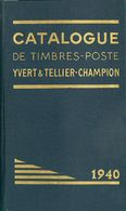 2051 Worldwide Bibliography. 1940. CATALOG OF TIMBRE POSTE. Yvert Et Tellier And Champion. Paris, 1940. (spine Cracked A - Autres & Non Classés