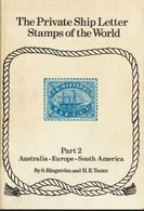 2074 Worldwide Bibliography. (1973ca). THE PRIVATE SHIP LETTER STAMPS OF THE WORLD AUSTRALIA-EUROPE-SOUTH AMERICA (Part  - Andere & Zonder Classificatie