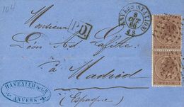 2183 Belgium. 1866. COVER. Yv. 19(2). 30 Cts Brown, Pair. ANTWERP To MADRID. Postmark DIAMOND OF DOTS "70" And On The Fr - Sonstige & Ohne Zuordnung