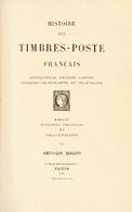 2251 France. Bibliography. 1907. HISTOIRE DES TIMBRES-POSTE FRANCAIS OUVRAGE ILLUSTRE DE 480 GRAVURES. Arthur Maury. Par - Sonstige & Ohne Zuordnung