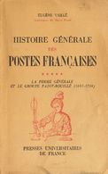 2261 France. Bibliography. 1951. HISTOIRE GENERALE DES POSTES FRANCAISES. Uegéne Vaillé. Presses Universitaires De Franc - Other & Unclassified