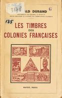 2272 France. Bibliography. 1943. LES TIMBRES DES COLONIES FRANCAISES. Oswald Durand. Paris, 1943. (fatigued Specimen) - Autres & Non Classés