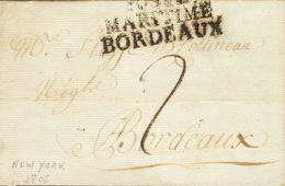 2274 France. Prephilately. 1806. COVER. NEW YORK To BORDEAUX. Postmark POSTE / MARITIME / BORDEAUX, In Black Applied To  - Andere & Zonder Classificatie