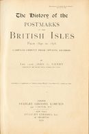 2472 Great Britain. Bibliography. 1909. THE HISTORY OF THE POSTMARKS BRITISH ISLES FROM 1840 TO 1876. John G. Hendy. Lon - ...-1840 Voorlopers