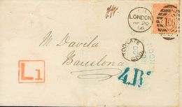 2520 Great Britain. 1869. COVER. Yv. 32. 4 P Red Plate 8. LONDON To BARCELONA. On The Front Postmarks L1, In Red, TOOLAT - ...-1840 Voorlopers