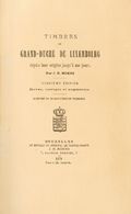 2681 Luxembourg. Bibliography. 1879. TIMBRES DU GRAN-DUCHE DE LUXEMBOURG, Depuis Leur Origine Jusqu'a Nos Jours, Deuxiem - Autres & Non Classés