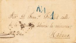 2925 Cuba. (1850ca). SOBRE. Dirigida A LA HABANA. Marca NA, En Azul Aplicada A La Correspondencia Procedente De Norte Am - Cuba (1874-1898)