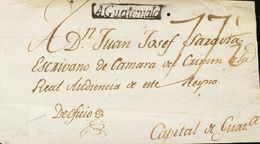 2937 Guatemala. Prefilatelia. (1804ca). SOBRE. Frente De Plica De ANTIGUA GUATEMALA A GUATEMALA. Marca A GUATEMALA (P.E. - Guatemala