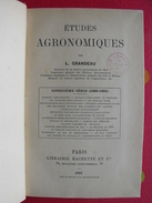 Etudes Agronomiques Par L. Grandeau. Hachette 1891. 5ème Série. Bonne Reliure - 1801-1900