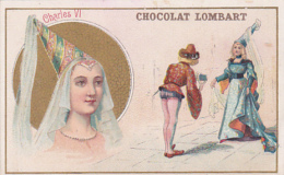 Chromo - Chocolat Lombart  - Charles VI - Lombart