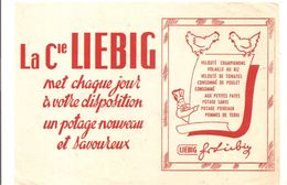 Buvard La Cie LIEBIG Met Chaque Jour à Votre Disposition Un Potage Nouveau Et Savoureux - Soep En Saus