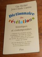 Dictionnaire Des Révélations Historiques Et Contemporaines. Guy Bechtel. 1999. - Wörterbücher