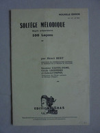 Ancien - Livret Solfège Mélodique 100 Leçons Par Henri Bert Degré Préparatoire - Unterrichtswerke