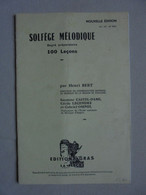 Ancien - Livret Solfège Mélodique 100 Leçons Par Henri Bert Degré Préparatoire - Etude & Enseignement
