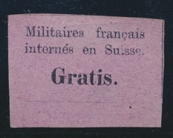 (*) N°1 - Vignette Gratis Violette - Militaire Internés En Suisse - B/TB - Vrijstelling Van Portkosten