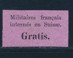 (*) N°1 - Vignette Gratis Violette - Militaire Internés En Suisse - TB - Franchigia