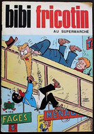 BD BIBI FRICOTIN - 103 - Bibi Fricotin Au Supermarché - EO 1977 - Bibi Fricotin