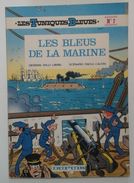 Les Tuniques Bleues N°7 - Les Bleus De La Marine - Cauvin & Lambil - Dupuis 1980 - Réf. 7a80 - Tuniques Bleues, Les