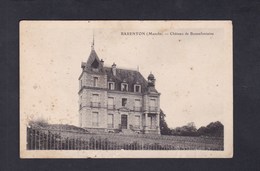 Barenton (50) Chateau De Bonnefontaine - Barenton