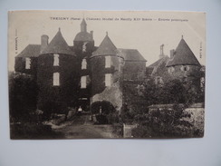 89 TREIGNY Château Féodal De Ratilly Entrée Principale - Treigny