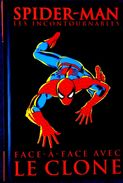 SPIDER-MAN - Les Incontournables N° 7 - Face-à-face Avec Le Clone - Panini Comics - ( E.O. 2007 ) . - Spiderman