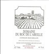 Etiquette De VIN DE FRANCE " COTES DU ROUSSILLON - Domaine Du Roc De L'Abeille " - Languedoc-Roussillon