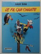 Lucky Luke N°46 - Le Fil Qui Chante - Morris & Goscinny - Dargaud 1982 - Réf. 46a82 - Lucky Luke