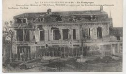 51..  WW1..  VILLE SUR TOURBE RESTE D UNE MAISON - Ville-sur-Tourbe